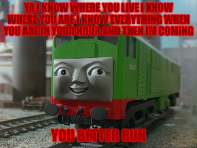 boco is coming for you | YA I KNOW WHERE YOU LIVE I KNOW WHERE YOU ARE I KNOW EVERYTHING WHEN YOU ARE IN YOUR HOUR AND THEN IM COMING; YOU BETTER RUN | image tagged in boco | made w/ Imgflip meme maker