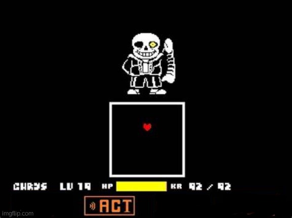 Undertale Super Hard Mode: Sans Fight | image tagged in sans fight | made w/ Imgflip meme maker