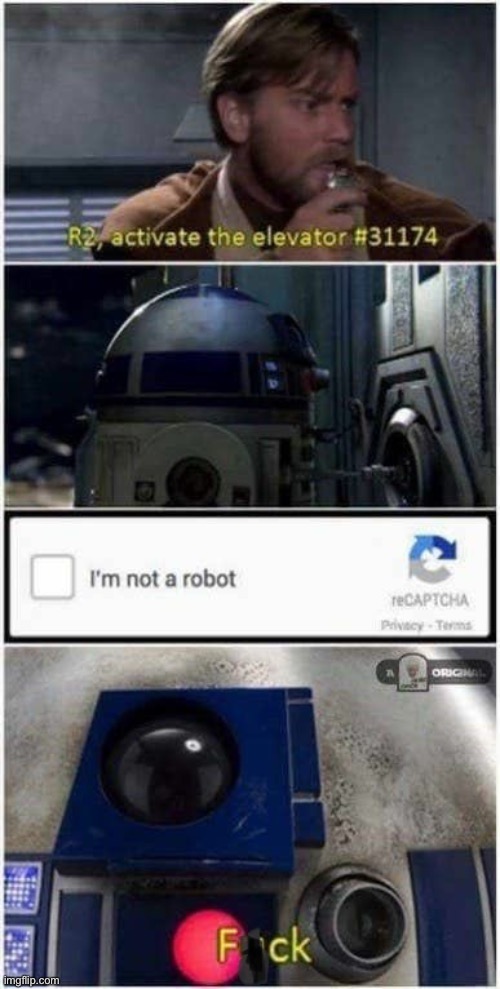I’m not a robot | image tagged in star wars,r2d2 | made w/ Imgflip meme maker