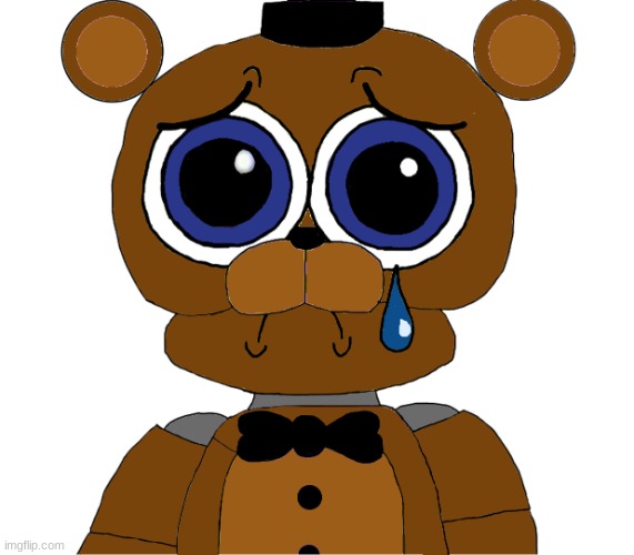 sad freddy | image tagged in sad freddy | made w/ Imgflip meme maker