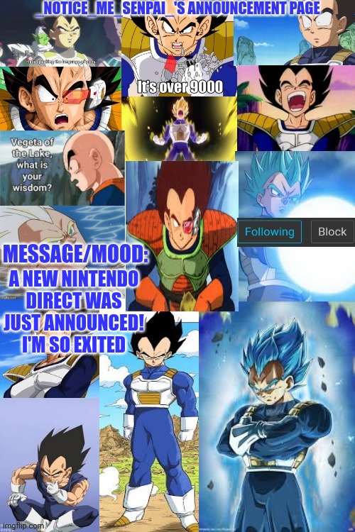 _notice_me_senpai_'s announcement page | A NEW NINTENDO DIRECT WAS JUST ANNOUNCED! I'M SO EXITED | image tagged in _notice_me_senpai_'s announcement page | made w/ Imgflip meme maker