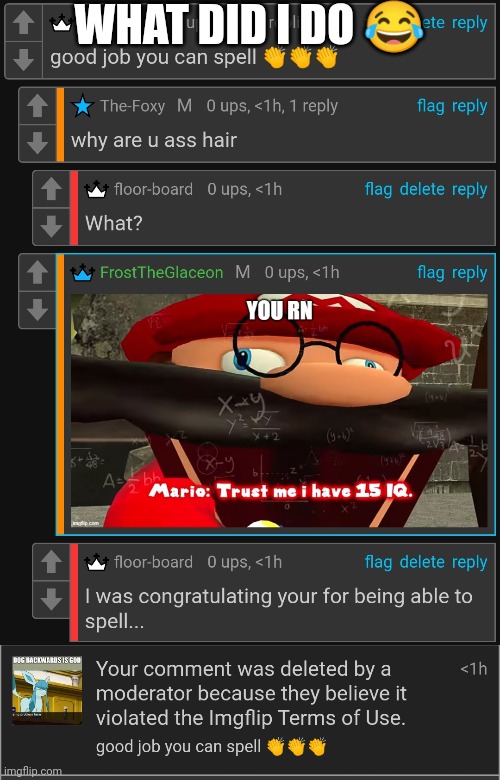 I'm so confused | WHAT DID I DO 😂 | made w/ Imgflip meme maker