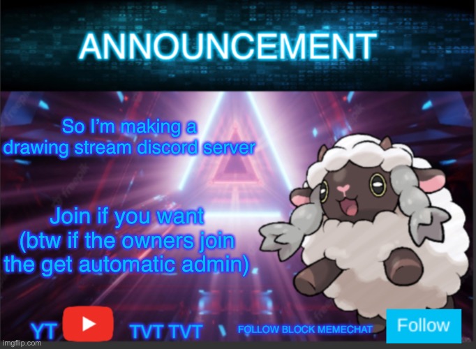 Please approve this | So I’m making a drawing stream discord server; Join if you want (btw if the owners join the get automatic admin) | image tagged in neoninaslime announcement template updated | made w/ Imgflip meme maker