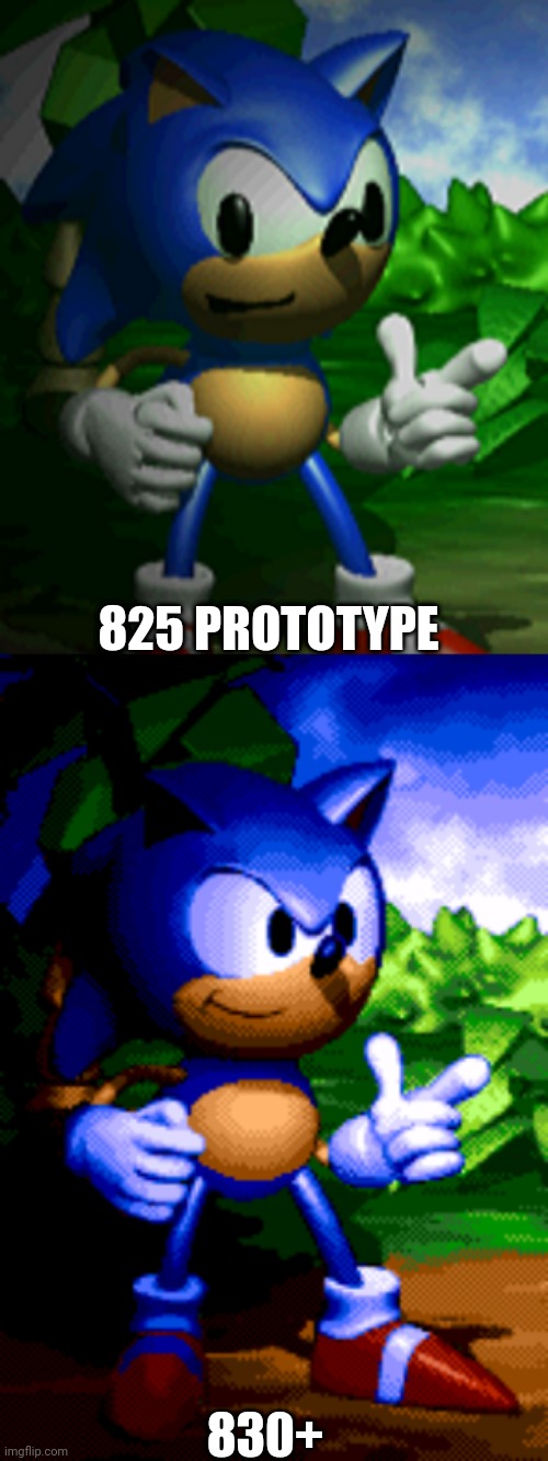 which one looks stupider | 825 PROTOTYPE; 830+ | image tagged in derpy sonic,regular sonic | made w/ Imgflip meme maker