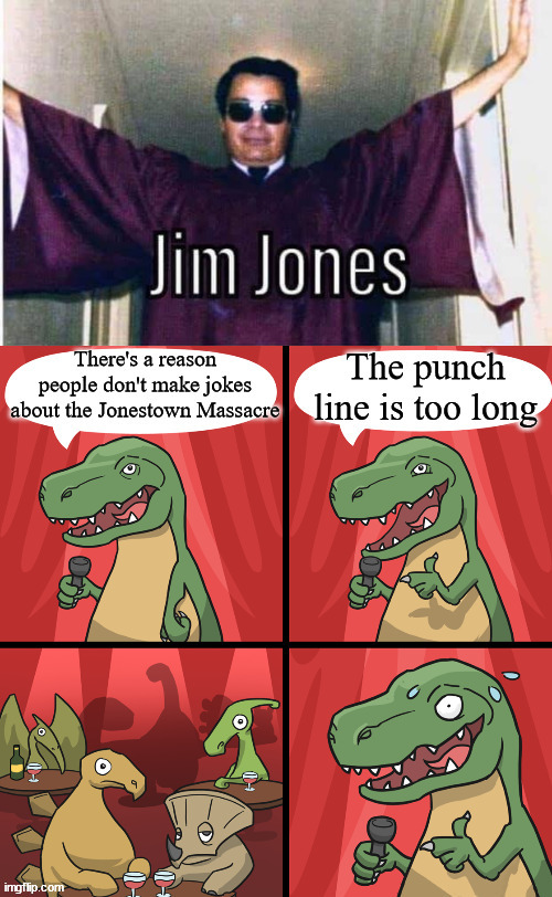 image tagged in jim jones | made w/ Imgflip meme maker