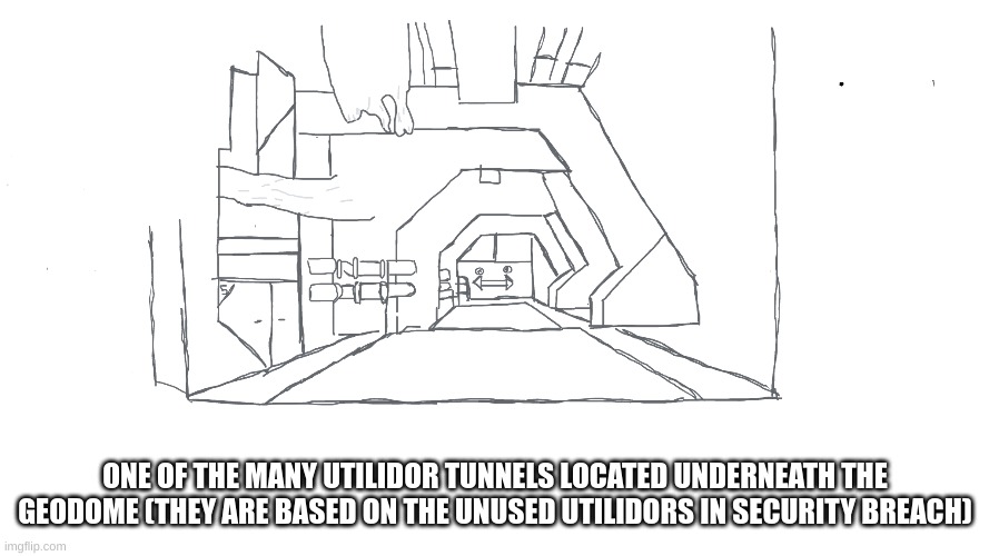 The Geodome Utilidor that connects Vesta raceway, Drone-blast!, and utility and maintenance | ONE OF THE MANY UTILIDOR TUNNELS LOCATED UNDERNEATH THE GEODOME (THEY ARE BASED ON THE UNUSED UTILIDORS IN SECURITY BREACH) | image tagged in spend the night,geodome,drawings | made w/ Imgflip meme maker