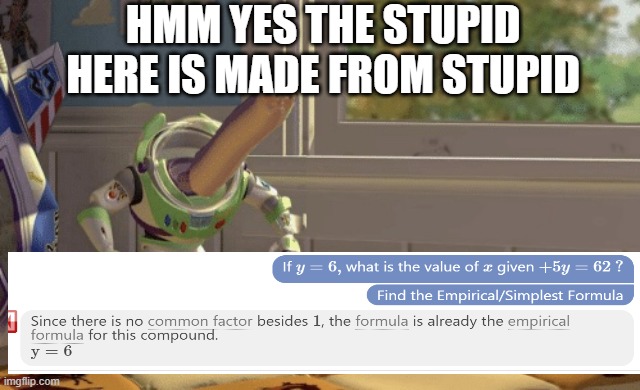 bro |  HMM YES THE STUPID HERE IS MADE FROM STUPID | image tagged in hmm yes | made w/ Imgflip meme maker