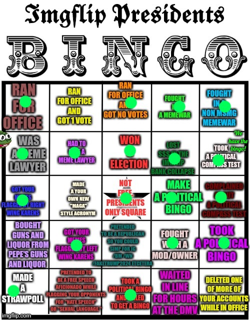 Still less sus than my jerkass bingo | We have the bingo! | image tagged in presidents bingo,bingo,stop it get some help,pepe | made w/ Imgflip meme maker