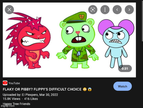 but pibby is like 5 and flippy is 20.... | made w/ Imgflip meme maker