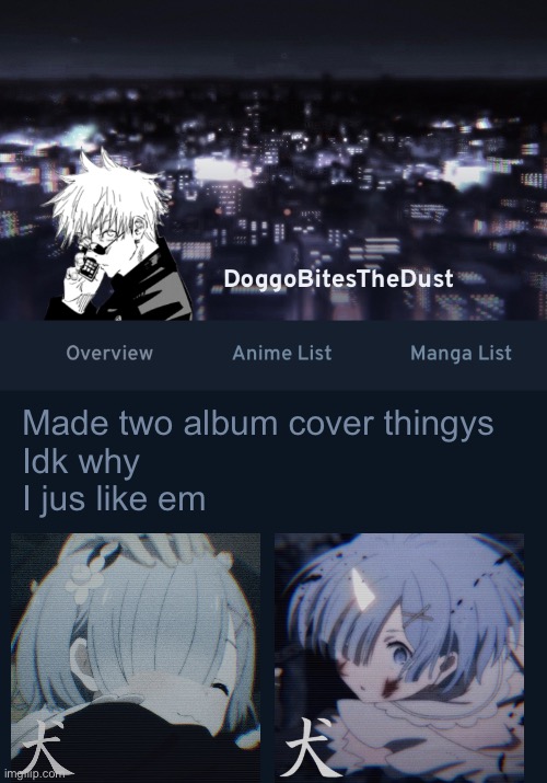 Doggos AniList temp ver.3 | Made two album cover thingys 
Idk why
I jus like em | image tagged in doggos anilist temp ver 3 | made w/ Imgflip meme maker