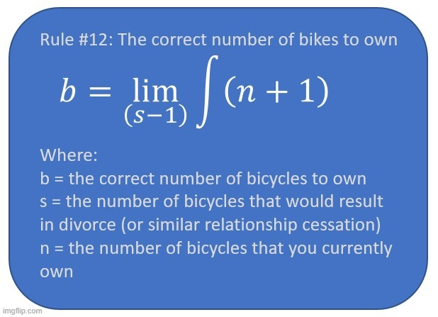 Rule 12 - The number of bicycles to own | image tagged in funny,bicycles,biking,bikes | made w/ Imgflip meme maker