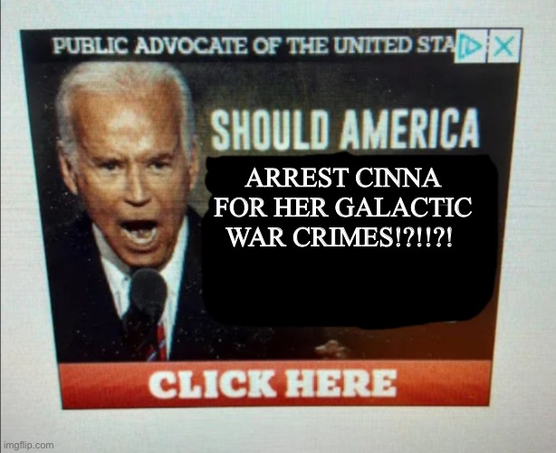 ruh oh | ARREST CINNA FOR HER GALACTIC WAR CRIMES!?!!?! | image tagged in should america | made w/ Imgflip meme maker