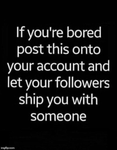 No Carlos and only females because I am straight | made w/ Imgflip meme maker