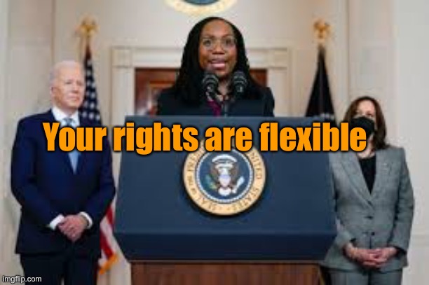 Your rights are flexible | made w/ Imgflip meme maker