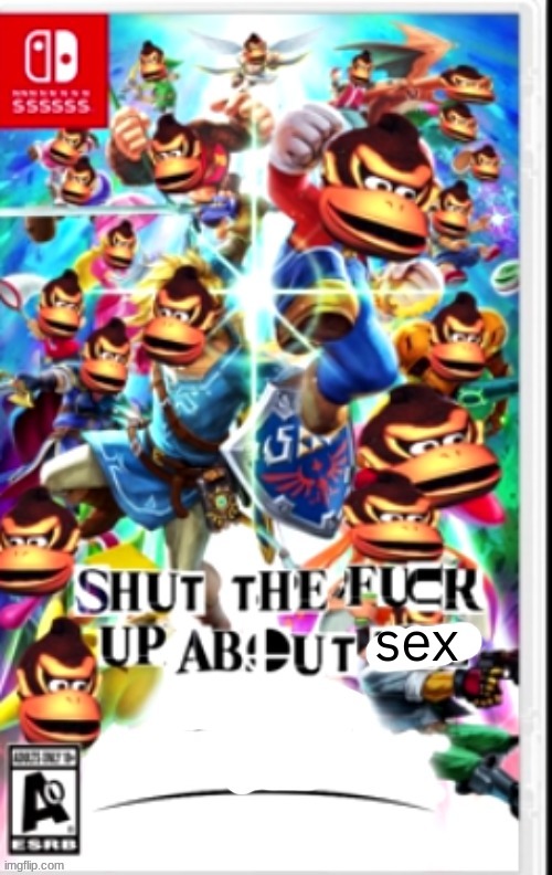 stfu about x | sex | image tagged in stfu about x | made w/ Imgflip meme maker