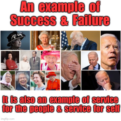 Success and Failure | An  example  of
Success  &  Failure; It  is  also  an  example  of  service  for  the  people  &  service  for  self | image tagged in an example of leadership,an example of failure,difference between,service,self | made w/ Imgflip meme maker