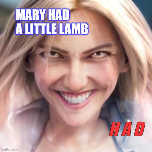 Mary Had A Little Lamb |  MARY HAD 
A LITTLE LAMB; H A D | image tagged in mischievous lux,mary,lamb,whoops,oh no,oh no you didn't | made w/ Imgflip meme maker