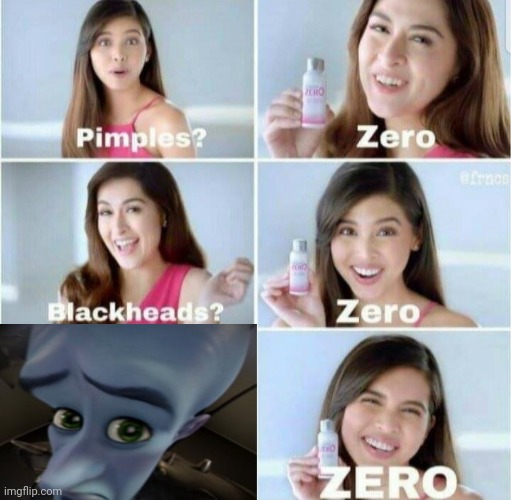 No bitches? | image tagged in pimples zero | made w/ Imgflip meme maker