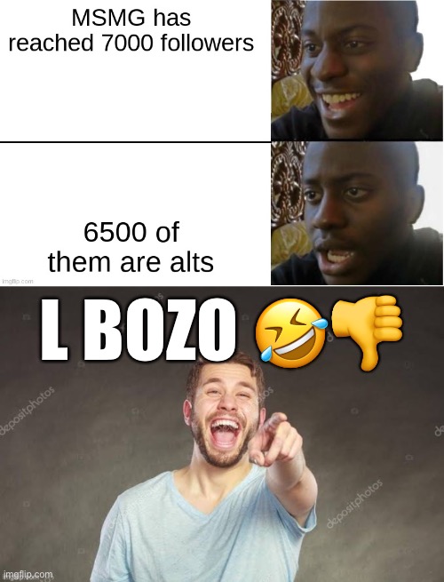 BOTTED STREAM LOL L BOZO #PACKWATCH + RATIO + EAT MY ASS LOSER | L BOZO 🤣👎 | image tagged in stock man laughing and pointing,memes | made w/ Imgflip meme maker