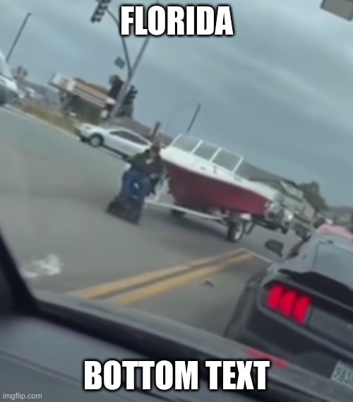 florida | FLORIDA; BOTTOM TEXT | image tagged in flordia | made w/ Imgflip meme maker