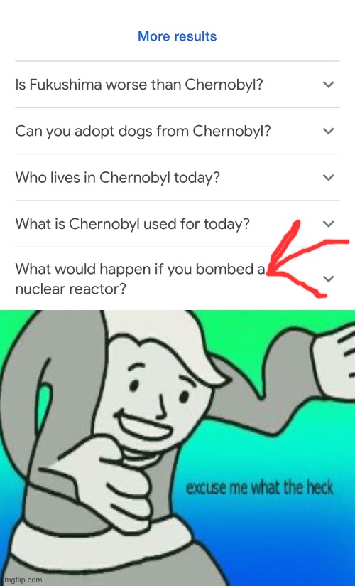 *RADIATION INTENSIFIES* | image tagged in excuse me what the heck,what,chernobyl,nuke,fallout hold up,e | made w/ Imgflip meme maker