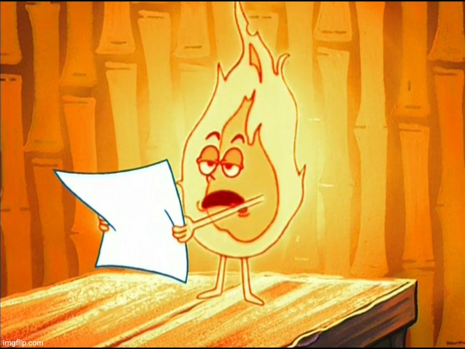 GUYS ITS FIREY FRON BFB IN SPUNCHBOP | image tagged in memes,funny,firey,bfb,spongebob,shitpost | made w/ Imgflip meme maker