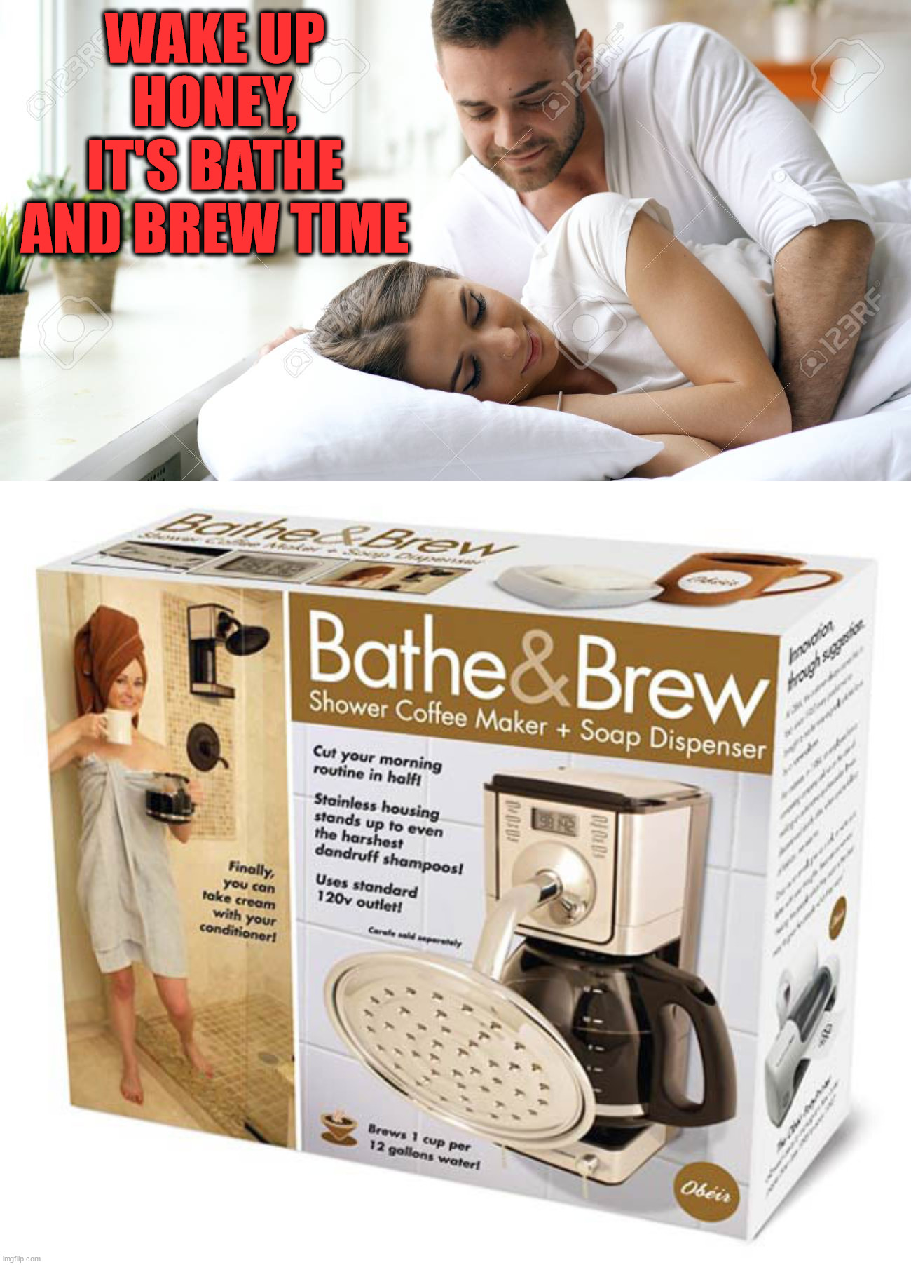 WAKE UP HONEY, IT'S BATHE AND BREW TIME | image tagged in wake up babe,fake | made w/ Imgflip meme maker