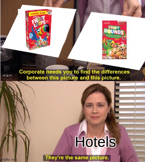 knockoff froot loops | Hotels | image tagged in memes,hotels,funny | made w/ Imgflip meme maker