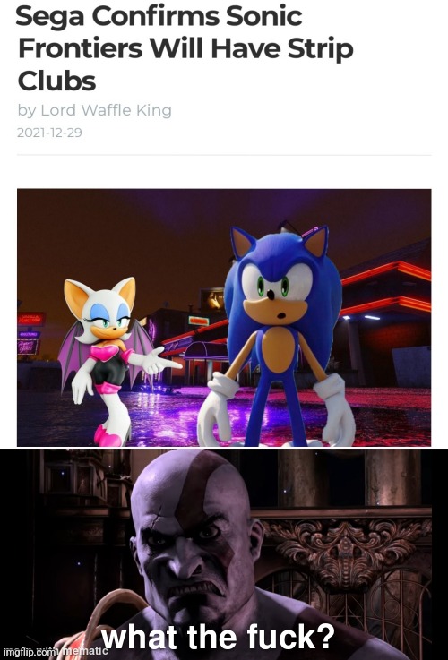 Pardon sega? That's not allowed in a kids game | image tagged in sonic,god of war | made w/ Imgflip meme maker