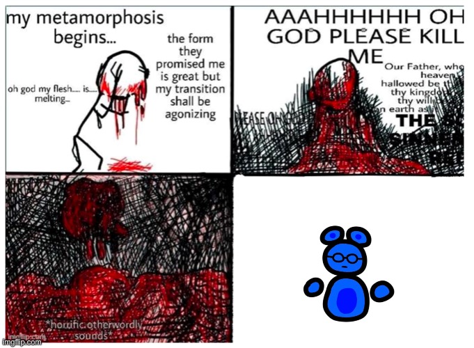 the metamorphosis | image tagged in the metamorphosis | made w/ Imgflip meme maker