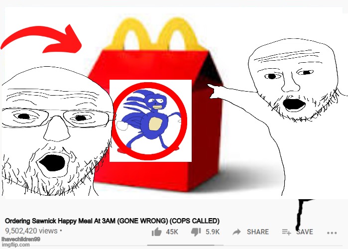 Youtube Thumbnails Be Like | Ordering Sawnick Happy Meal At 3AM (GONE WRONG) (COPS CALLED); Ihavechildren99 | image tagged in youtube | made w/ Imgflip meme maker
