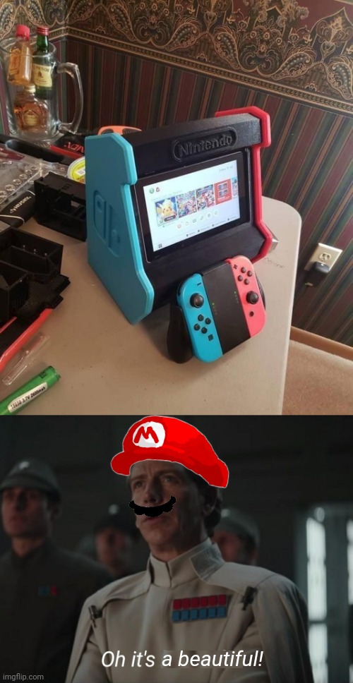I REALLY WANT THAT NOW | a beautiful! | image tagged in oh it's beautiful,nintendo,nintendo switch,super mario | made w/ Imgflip meme maker