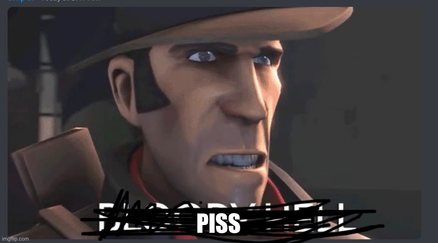 PISS | made w/ Imgflip meme maker
