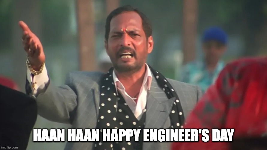 Engineer's day miracle welcome | HAAN HAAN HAPPY ENGINEER'S DAY | image tagged in miracle | made w/ Imgflip meme maker