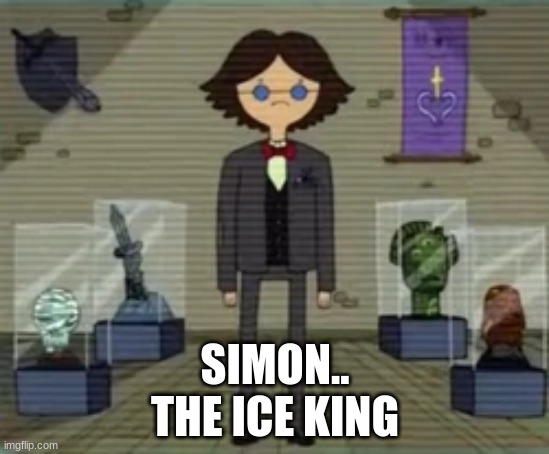 SIMON..
THE ICE KING | made w/ Imgflip meme maker