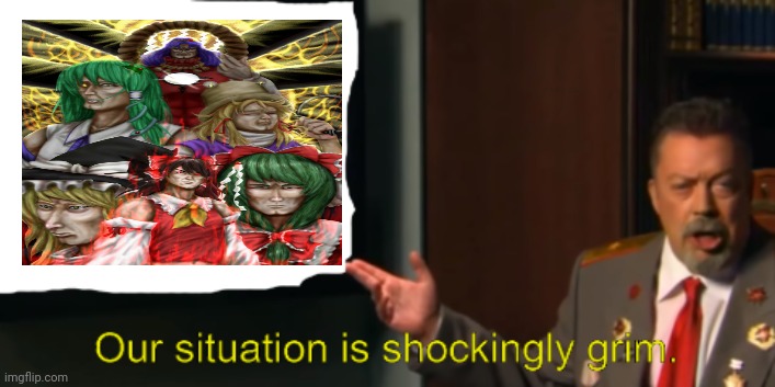 Communist Tim Curry's Shockingly Grim Situation | image tagged in memes,touhou,lady | made w/ Imgflip meme maker