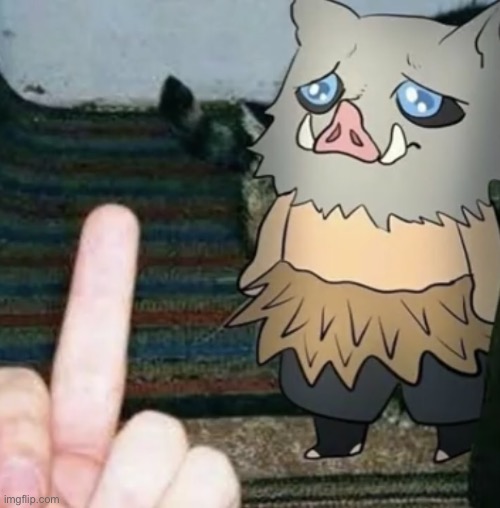 Inosuke middle finger | image tagged in inosuke middle finger | made w/ Imgflip meme maker