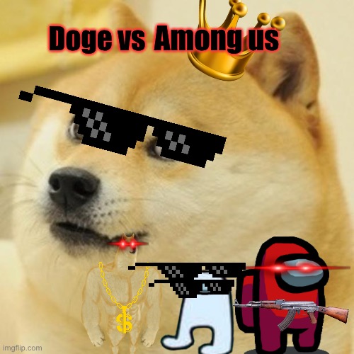 Butter dog | Among us; Doge vs | image tagged in memes,doge | made w/ Imgflip meme maker