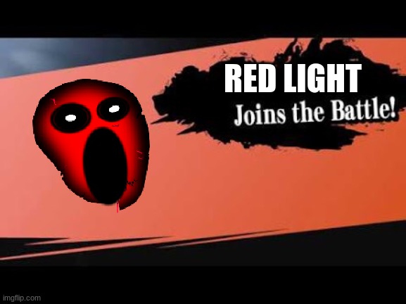 Super Smash Bros | RED LIGHT | image tagged in super smash bros | made w/ Imgflip meme maker