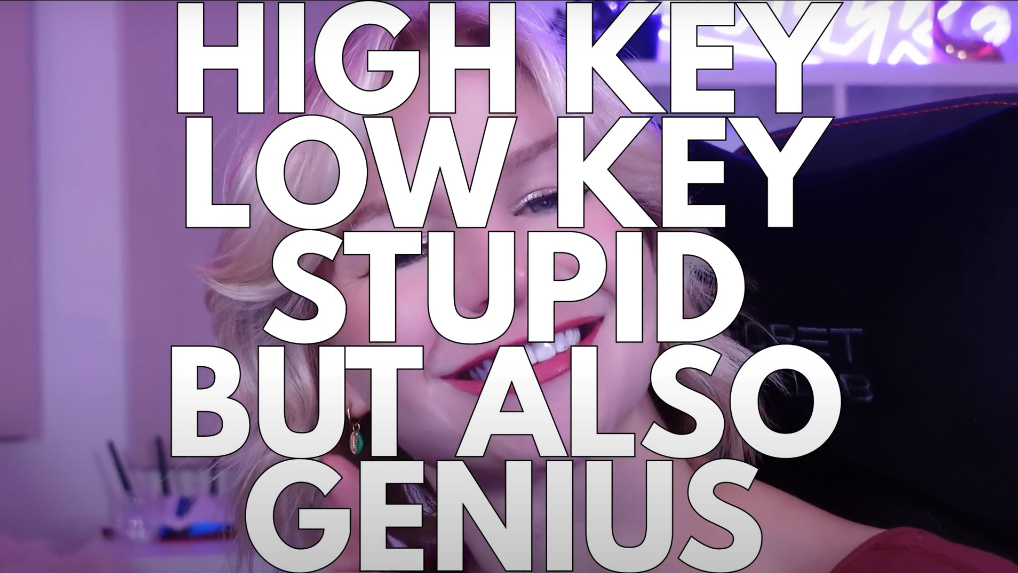 High key low key stupid but also genius Blank Meme Template