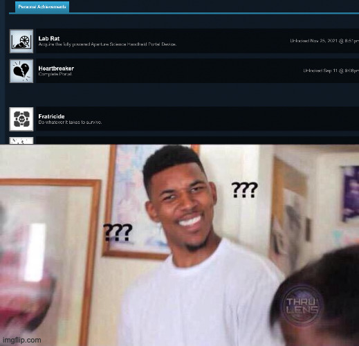 i have heartbreaker but not fracticide? | image tagged in black guy confused,portal,glitch | made w/ Imgflip meme maker