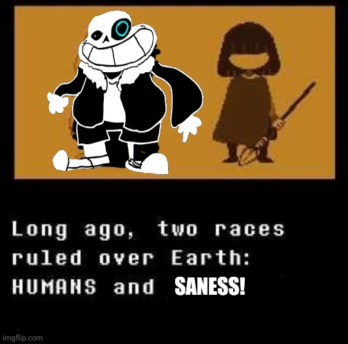 SANESS! | image tagged in memes,undertale,lit | made w/ Imgflip meme maker