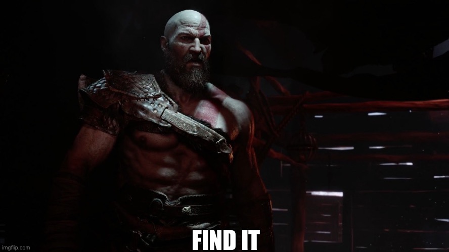 God of war Find It | FIND IT | image tagged in god of war find it | made w/ Imgflip meme maker