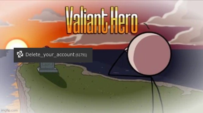 Valiant Hero | made w/ Imgflip meme maker