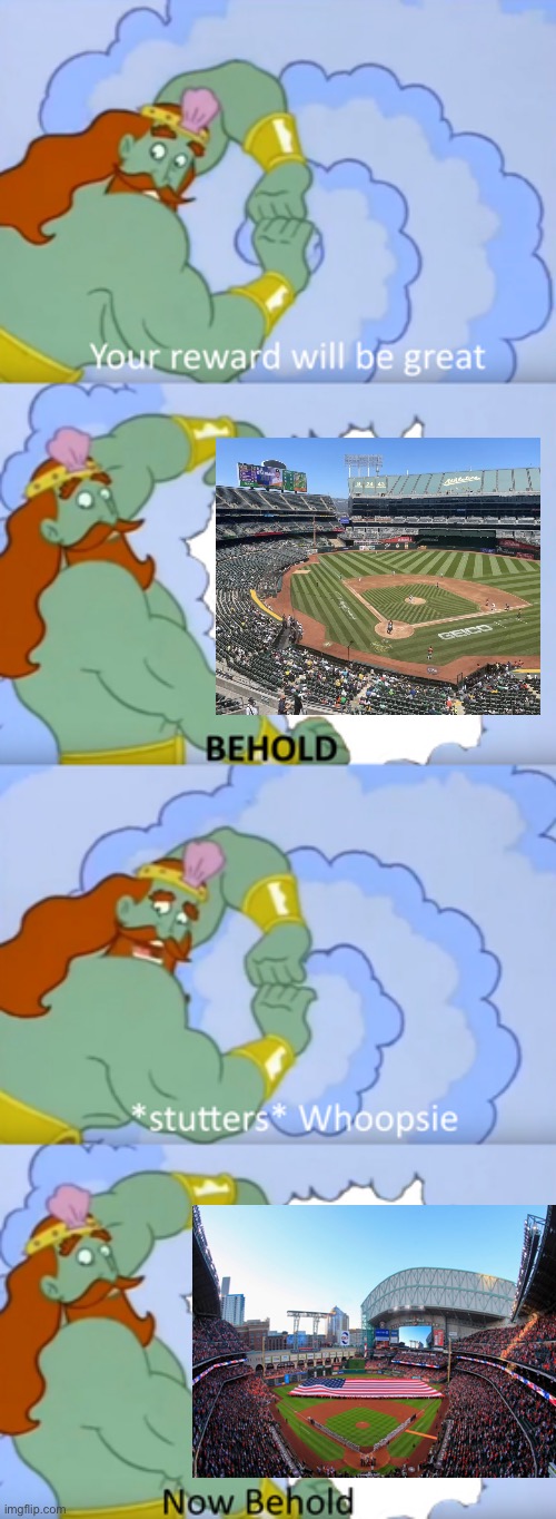 Oops, wrong stadium! | image tagged in your reward will be great,houston astros | made w/ Imgflip meme maker