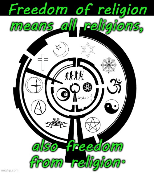 No one can tell you what to believe. | Freedom of religion means all religions, also freedom from religion. | image tagged in omnism,tolerance,diversity | made w/ Imgflip meme maker