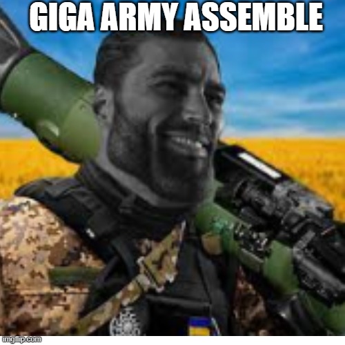 GIGA CHADS GO! | GIGA ARMY ASSEMBLE | image tagged in giga chad,gigachad | made w/ Imgflip meme maker