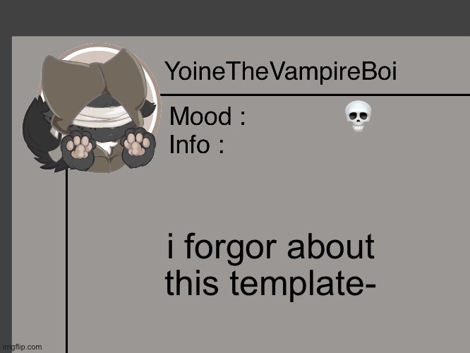 Yoine’s announcement | 💀; i forgor about this template- | made w/ Imgflip meme maker