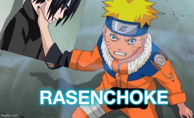 Naruto Rasenchoke (Based Off Of Naruto Rasengun) Blank Meme Template