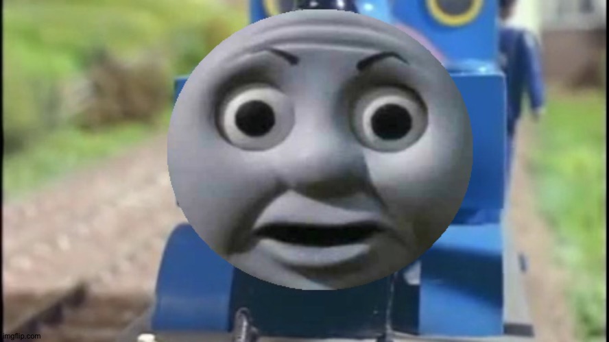 image tagged in thomas the tank engine,thomas o face | made w/ Imgflip meme maker